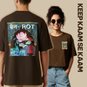 Brain Rot - Keep Kaam Se Kaam - Fusion Tee | Oversized | Unisex